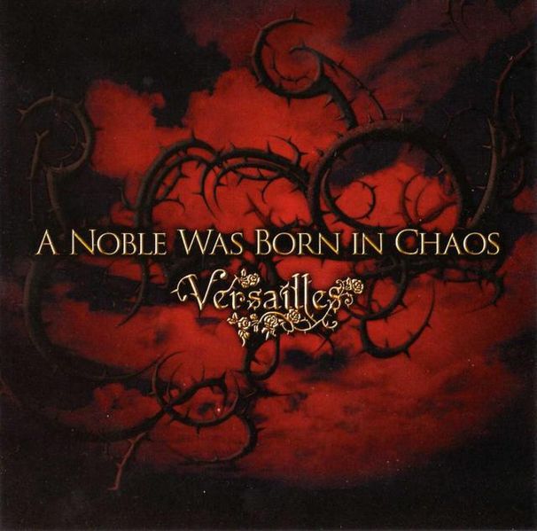 Versailles A Noble Was Born In Chaos (Single) (2008)