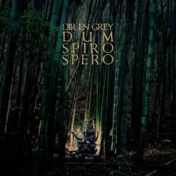 Dir En Grey - Dum Spiro Spero (Deluxe Edition) (2011)