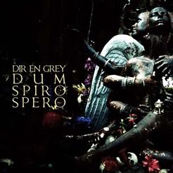 Dir En Grey - Dum Spiro Spero (Limited Edition) (2011)